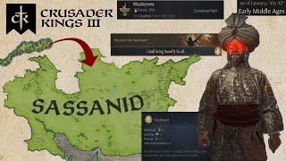 CK3 The Sassanids reclaim Persia and revive Zoroastrianism [upl. by Reine]