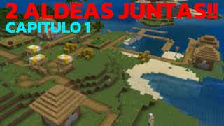 MI NUEVO SURVIVAL ¡ENCUENTRO 2 ALDEAS JUNTAS  CAPITULO 1Minecraft [upl. by Asilram]