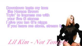 Lil Kim Not Tonight Lyrics [upl. by Gloriane357]