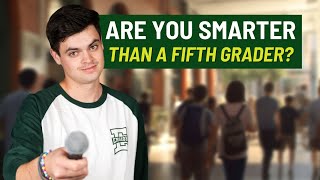 Are College Students Smarter Than 5th Graders [upl. by Clyve]