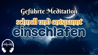 Geführte Meditation zum schnell einschlafen Extrem entspannend [upl. by Norby]