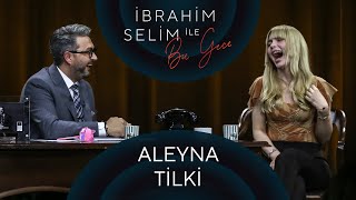 İbrahim Selim ile Bu Gece 76 Aleyna Tilki Alişan Göksu [upl. by Holder]