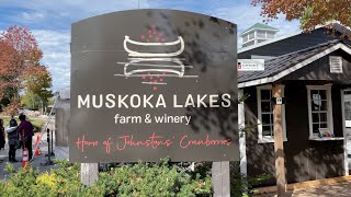 Muskoka Lakes Farm amp Winery A Taste of Muskoka Magic [upl. by Eelyk]