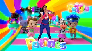 Patylu 💗 Patines 🛼 Video Oficial [upl. by Brinkema]