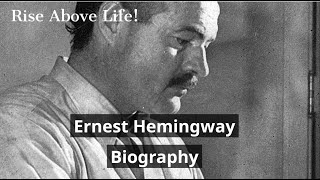 Ernest Hemingway Biography [upl. by Eilegna]