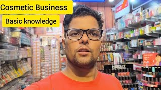 cosmetic business basic knowledge । कॉस्मेटिक बिजनेस कैसे करें। [upl. by Christiane216]