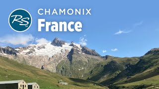 Chamonix France Tour du Mont Blanc  Rick Steves’ Europe Travel Guide  Travel Bite [upl. by Annatnas]