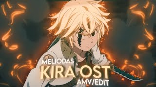 KIRAOST√ MELIODAS  AMVEDIT NODE VIDEO [upl. by Colby]