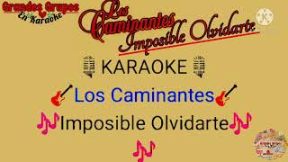 Los Caminantesquot Imposible Olvidarte En Karaoke [upl. by Denoting431]