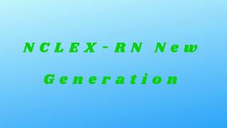 NCLEXRN New Generation 2024 [upl. by Grosvenor]