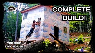 Build a Tiny House in the Woods  COMPLETE BUILD  Start to FINISH [upl. by Laird]