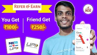 Indie App Get Rs100 On Sign up  Per Refer Flat Rs250 Instantly  Best Refer and earn App 2024 [upl. by Lovering898]