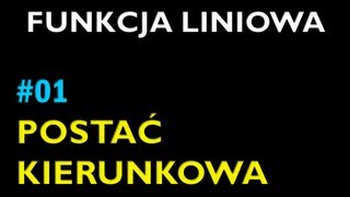 POSTAĆ KIERUNKOWA FUNKCJI LINIOWEJ 1  Dział Funkcja Liniowa  Matematyka [upl. by Braun]