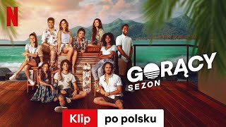 Gorący sezon Sezon 1 Klip  Zwiastun po polsku  Netflix [upl. by Albin]