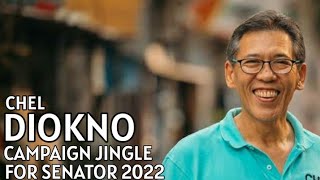 CHEL KA LANG CHEL DIOKNO CAMPAIGN JINGLE FOR SENATOR 2022 [upl. by Nafis943]