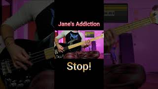 Janes Addiction  Stop  Short Bass Cover [upl. by Sirap569]