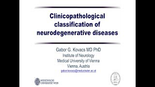 Clinicopathological classification of neurodegenerative diseases [upl. by Chaddy]