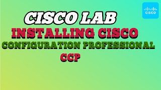 Installing Cisco Configuration Professional CCP in GNS3 [upl. by Shamrao]