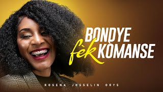 Rosena Josselin Orys  Bondye Fèk Kòmanse Official Video [upl. by Eanel]