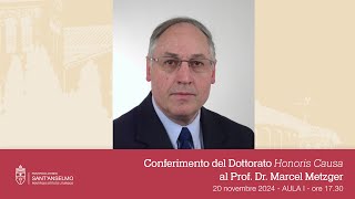 Conferimento Dottorato Honoris Causa al prof dr Marcel Metzger [upl. by Brill]