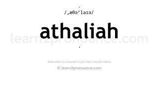 How to pronounce Athaliah  English pronunciation [upl. by Eckart]