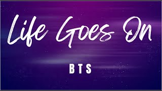 Life Goes On  BTS Romanized Lyrics [upl. by Brinna31]