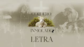 Cordero inmolado  Kabed Letra Musica Cristiana [upl. by Clava223]