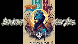 Nihang Singh  Shiv Deol ft Bir Karan [upl. by Grondin]