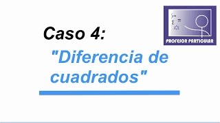 Diferencia de cuadrados  Factorización caso 4 [upl. by Inahs]