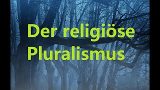 Kurzpredigt Der religiöse Pluralismus [upl. by Gilbart]