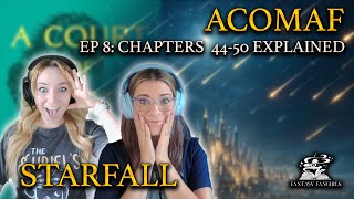 ACOMAF Ep 8 Starfall Scene Explained Chapters 4450  Fantasy Fangirls Podcast [upl. by Adolphus]