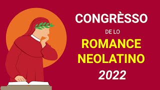 Congrèsso Internationale de lo Romance Neolatino CIRN 2022  EVENIMÈNTO COMPLÈTO [upl. by Gallagher922]