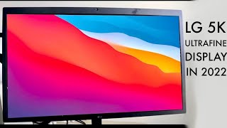 LG Ultrafine 5K Display In 2022 Review [upl. by Nomahs]