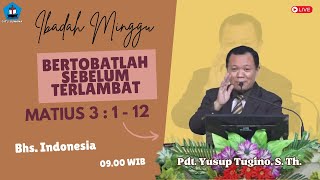 IBADAH MINGGU 03 NOVEMBER 2024 quotBERTOBATLAH SEBELUM TERLAMBATquot MATIUS 3  1  12 [upl. by Yim778]