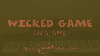 Wicked Game  Piano Cover with Lyrics [upl. by Grieve259]