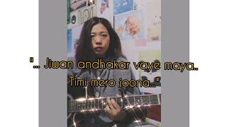 Jiban andhakar vaye maya timi mero juna female cover  bekcha [upl. by Nairad]