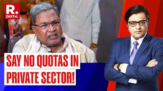 Arnab Takes On Karnataka Government Over Reservation Pitch in Private Jobs  Arnabs Debate [upl. by Servetnick]