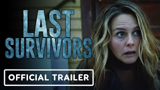 Last Survivors  Official Trailer 2022 Alicia Silverstone Stephen Moyer Drew Van Acker [upl. by Marleen369]