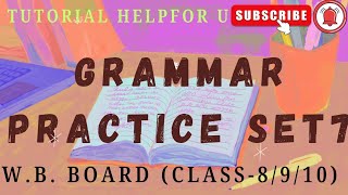 Grammar Set for 3rd Summative Exam7।WBBSE। For High School Students।Class 8910এর Grammar অনুশীলন [upl. by Assirahc]