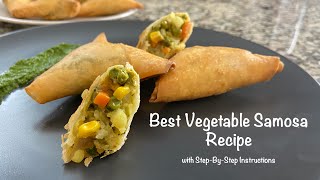 Best Vegetable Samosa Recipe  Veg Samosa  Tasty Samosa Recipe  Samosa  Learn Samosa StepByStep [upl. by Kraska955]