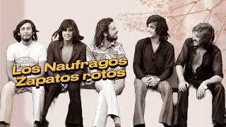 Zapatos rotos Los Náufragos Video 4k [upl. by Keeton]