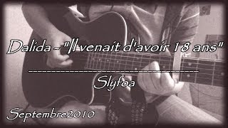 29 Il venait davoir 18 ans  Dalida Cover Guitare Acoustique [upl. by Araccot]