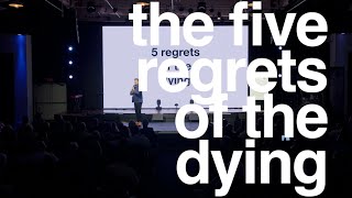 the 5 Regrets of the Dying  from Say Yes [upl. by Nostets]