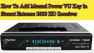 How To Add Manual PowerVU Key in Starsat Extreme 2000 HD Receiver UrduHindi [upl. by Idnal]