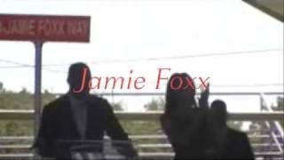 Jamie Foxx Way St [upl. by Htenek]