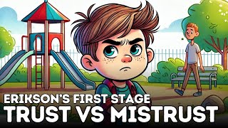 Trust vs Mistrust Eriksons 1st Stage Explained [upl. by Cornall]