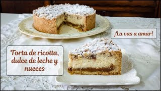 Torta de ricotta dulce de leche y nueces La vas a amar en cada bocado [upl. by Aisayn267]