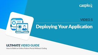 Creating a Patient Portal App  Part 5 of 5  Deploying Your App [upl. by Mayda767]