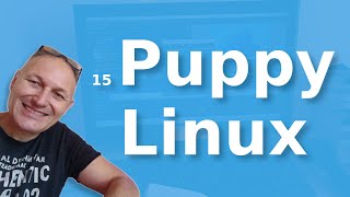 15 Scopriamo Puppy Linux il sistema operativo per i vecchi PC  Daniele Castelletti  AssMaggiolina [upl. by Yrreb456]