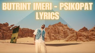 BUTRINT IMERI  PSIKOPAT LYRICS 😍 [upl. by Mortimer604]